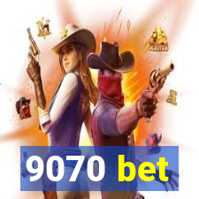 9070 bet